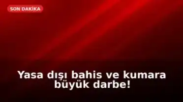 İstanbul merkezli "yasa dışı bahis ve kumar" operasyonunda 108 zanlı yakalandı
