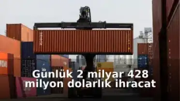 Türkiye Cumhuriyet Tarihi İhracat Rekoruyla Bayram Sevincini Katladı: 2 Milyar 428 Milyon Dolarlık Gurur!