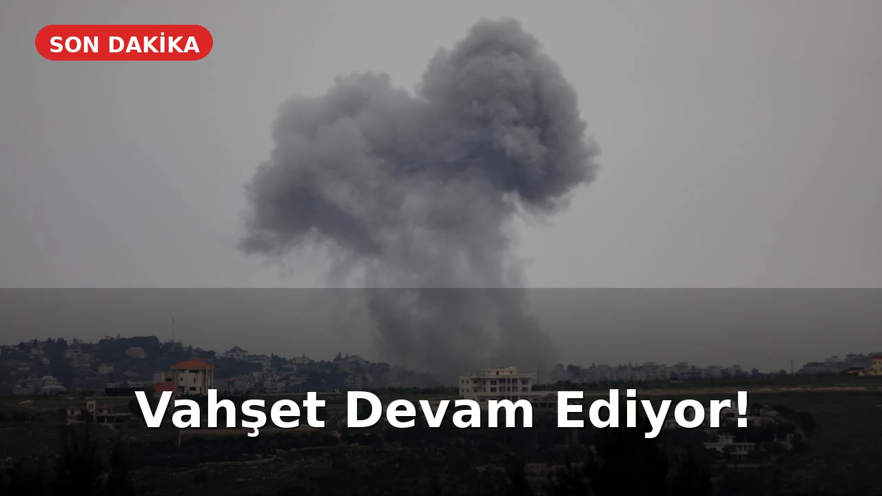 İşgalci İsrail'in Lübnan'daki Zulmü Devam Ediyor: 3.185 Masum Can Kaybı