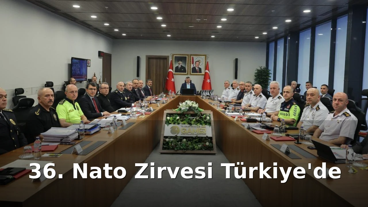 NATO Zirvesi Yaklaşıyor: İçişleri Bakanlığı'ndan Tam Güvenlik Önlemi!
