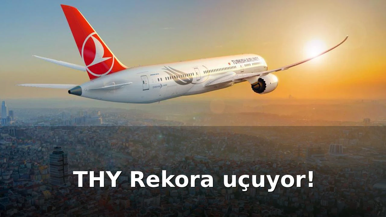 THY'den mayıs ayında tarihi rekor