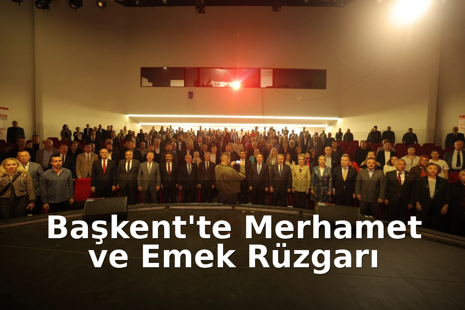 28 Siyasi Parti ve Onlarca STK Tek Yürek: Ankara’da Siyaset Üstü “Merhamet ve Emek” Buluşması!